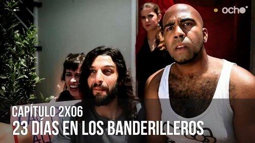 23 días en Los Banderilleros (Parte 2) 23 días en Los Banderilleros (Parte 2)
