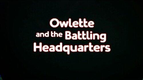Owlette and the Battling Headquarters Owlette and the Battling Headquarters