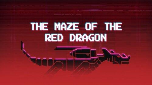 The Maze of the Red Dragon The Maze of the Red Dragon