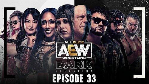 AEW Dark: Elevation 33 AEW Dark: Elevation 33