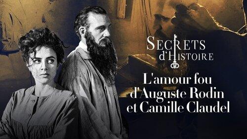 The mad love of Auguste Rodin and Camille Claudel The mad love of Auguste Rodin and Camille Claudel