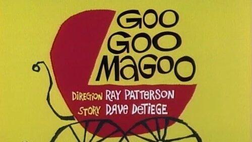 Goo Goo Magoo Goo Goo Magoo