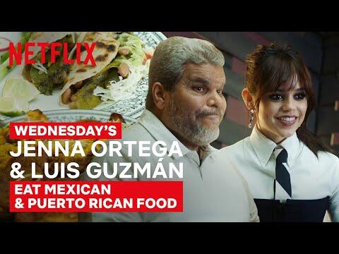 Wednesday's Jenna Ortega & Luis Guzmán Eat Mexican & Puerto Rican Food