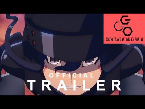Gun Gale Online II Official Trailer [Subtitled]