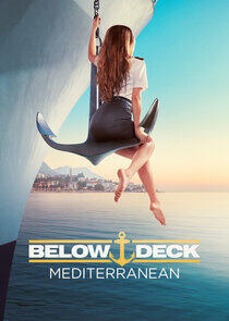 Below Deck Mediterranean - Season 6 Below Deck Mediterranean - Season 6