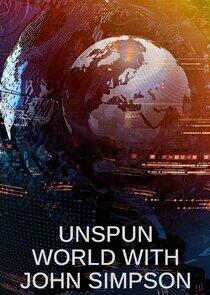 Unspun World with John Simpson Unspun World with John Simpson