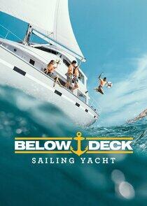 Below Deck Sailing Yacht - Season 3 Below Deck Sailing Yacht - Season 3