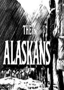 The Alaskans The Alaskans
