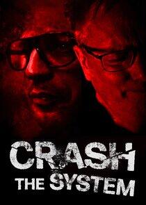 Crash the System Crash the System