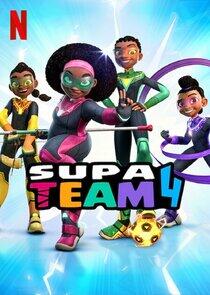 Supa Team 4 Supa Team 4