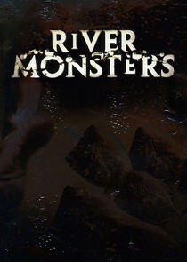 River Monsters River Monsters