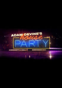Adam DeVine's House Party - Season 3