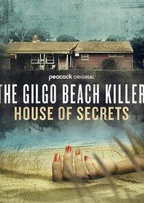 Gilgo Beach Killer: The House of Secrets Gilgo Beach Killer: The House of Secrets