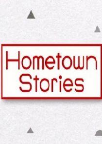 Hometown Stories Hometown Stories