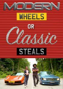 Modern Wheels or Classic Steals Modern Wheels or Classic Steals