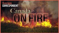 Canada on Fire Canada on Fire