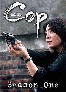 Mrs. Cop - Season 1 Mrs. Cop - Season 1