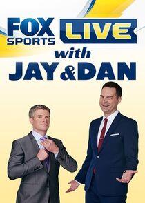 FOX Sports Live with Jay and Dan FOX Sports Live with Jay and Dan