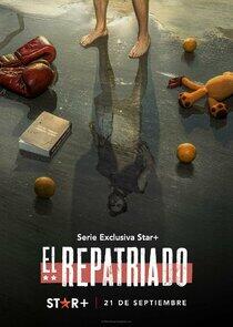 El Repatriado - Season 1 El Repatriado - Season 1