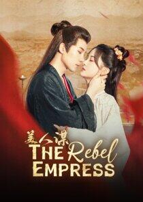 The Rebel Empress The Rebel Empress