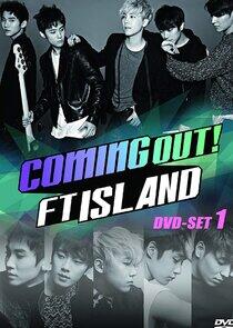 Coming Out! FTISLAND Coming Out! FTISLAND