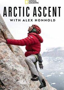 Arctic Ascent with Alex Honnold Arctic Ascent with Alex Honnold