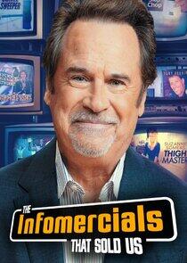 The Infomercials That Sold Us The Infomercials That Sold Us