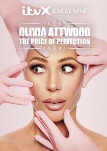 Olivia Attwood: The Price of Perfection - Season 1 Olivia Attwood: The Price of Perfection - Season 1