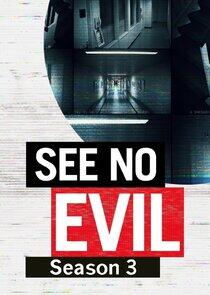 See No Evil - Season 3 See No Evil - Season 3