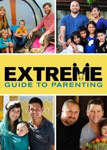Extreme Guide to Parenting Extreme Guide to Parenting