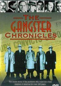 The Gangster Chronicles The Gangster Chronicles