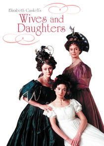 Wives and Daughters Wives and Daughters