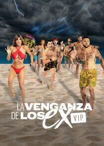La Venganza de Los Ex VIP La Venganza de Los Ex VIP