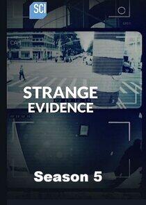 Strange Evidence - Season 5 Strange Evidence - Season 5