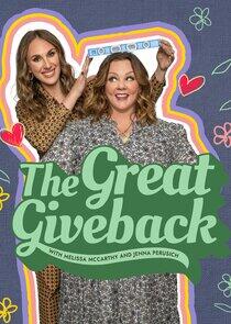 The Great Giveback with Melissa McCarthy and Jenna Perusich The Great Giveback with Melissa McCarthy and Jenna Perusich