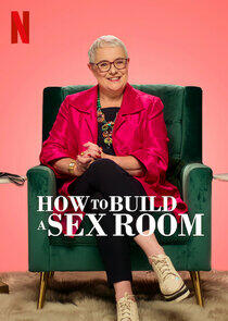 How To Build a Sex Room How To Build a Sex Room