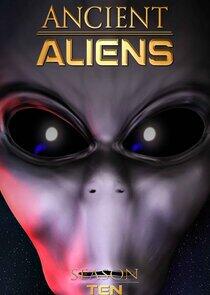 Ancient Aliens - Season 10 Ancient Aliens - Season 10