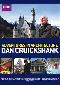Dan Cruickshank's Adventures in Architecture Dan Cruickshank's Adventures in Architecture