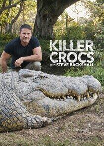 Killer Crocs with Steve Backshall Killer Crocs with Steve Backshall