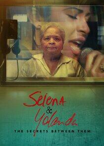 Selena & Yolanda: The Secrets Between Them Selena & Yolanda: The Secrets Between Them