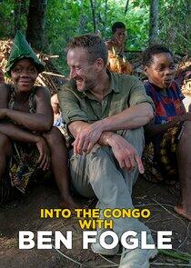 Into the Congo with Ben Fogle Into the Congo with Ben Fogle