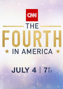 CNN's The Fourth in America CNN's The Fourth in America