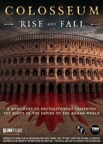 Colosseum: Rise and Fall Colosseum: Rise and Fall