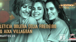Leticia Dolera, Celia Freijeiro & Aixa Villagrán Leticia Dolera, Celia Freijeiro & Aixa Villagrán