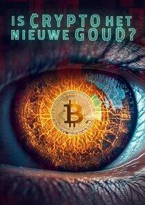 Is Crypto het Nieuwe Goud? Is Crypto het Nieuwe Goud?