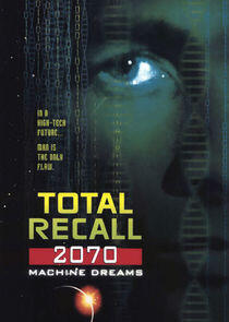 Total Recall 2070 Total Recall 2070