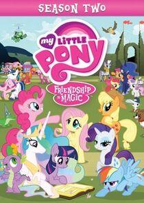 My Little Pony: Friendship is Magic - Season 2 My Little Pony: Friendship is Magic - Season 2