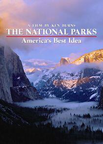 The National Parks: America's Best Idea The National Parks: America's Best Idea