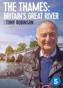 The Thames: Britain's Great River with Tony Robinson The Thames: Britain's Great River with Tony Robinson
