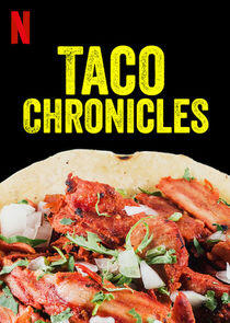 Taco Chronicles Taco Chronicles